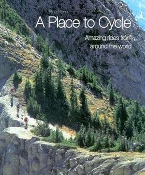 A Place to Cycle, Amazing rides from around the world