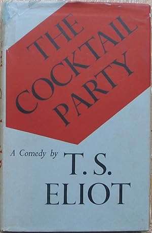 The Cocktail Party - A Comedy by T.S. ELIOT (1950)