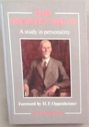 The Holistic Smuts: A study in personality