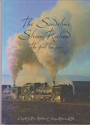 The Sandstone Steam Railroad - The first ten years
