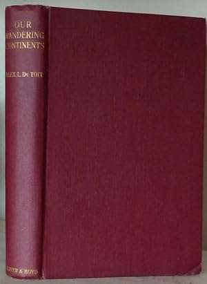 Our Wandering Continents by Alex L. Du Toit (1937) (important Geology book)