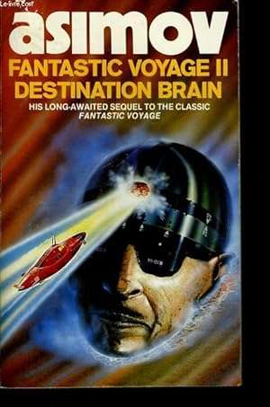 FANTSTIC VOYAGE II, DESTINATION BRAIN - Isaac Asimov