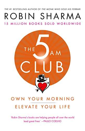 The 5 AM Club by Robin Sharma