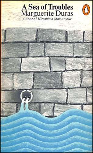 A Sea of Troubles - Maruerite Duras