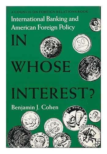 In Whose Interest?: International Banking and Foreign Policy - Yale University Press