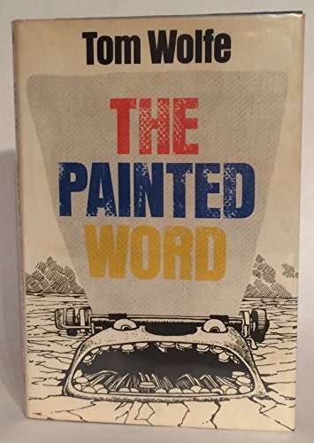 THE PAINTED WORD (FIRST EDITION)