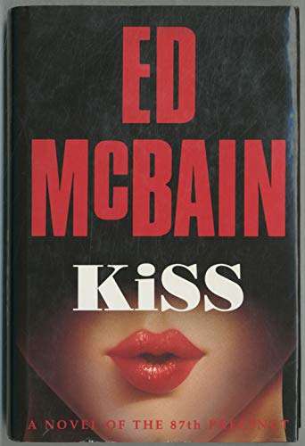 Kiss (87th Precinct #44) by Ed McBain - Hardcover First Edition 1992