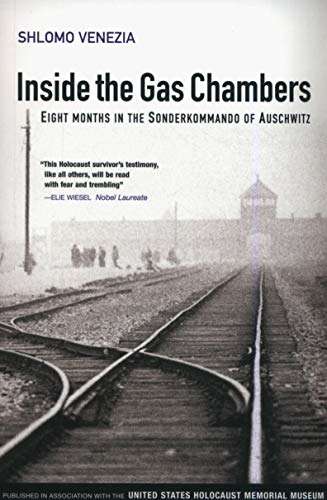 Inside the Gas Chambers : Eight Months in the Sonderkommando of Auschwitz