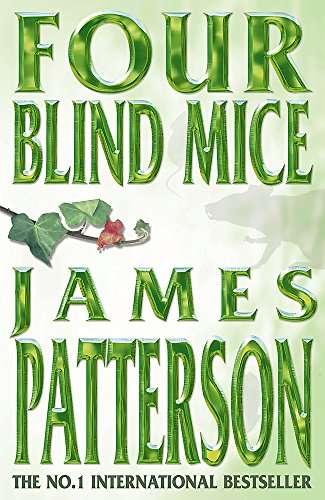 Four Blind Mice (Alex Cross #8)  by James Patterson and - Paperback