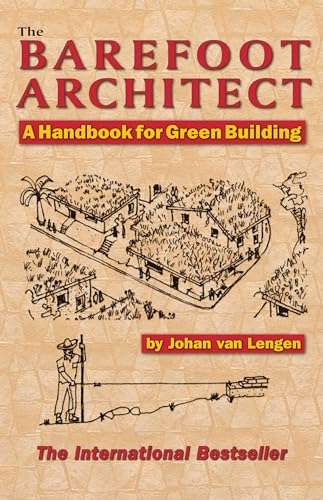 The Barefoot Architect : A Handbook for Green Building