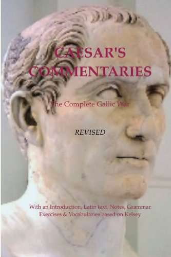 Caesar's Commentaries. The Complete Gallic Wars