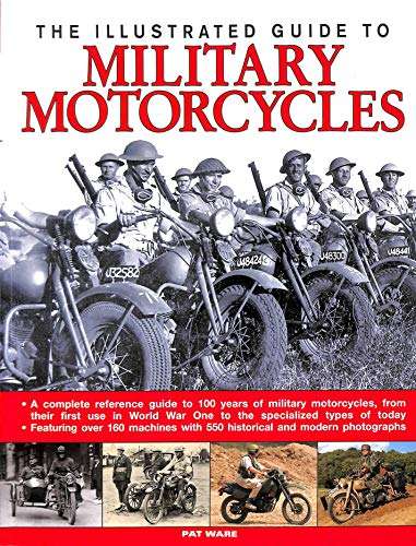 The Illustrated Guide to Military Motorcycles.