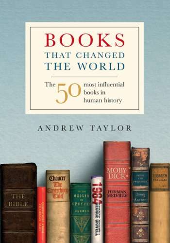 Books That Changed the World: The 50 Most Influential Books in Human History