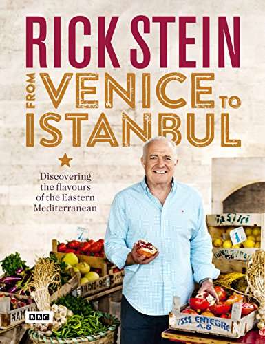 Rick Stein: From Venice to Istanbul - SIGNED
