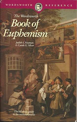 The Wordsworth Book of  Euphemism