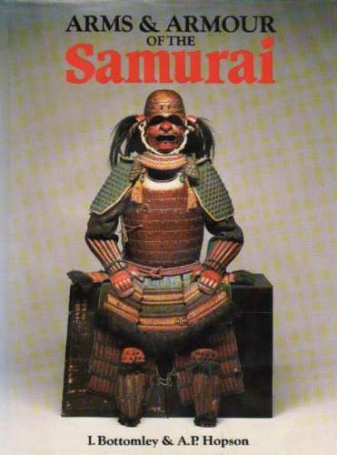 Arms and Armor of the Samurai: The History of Weaponry in Ancient Japan