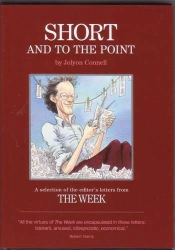 Short and to the Point - a Selection of the Editors Letters from "The Week"