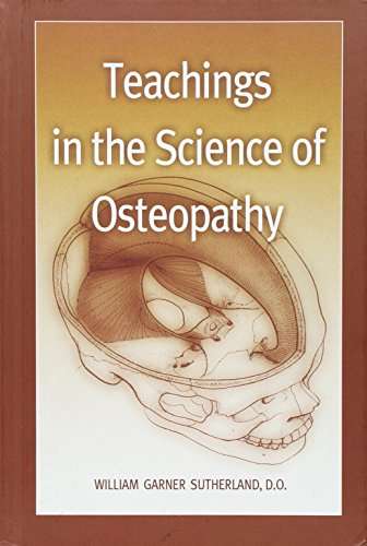 Teachings in the Science of Osteopathy