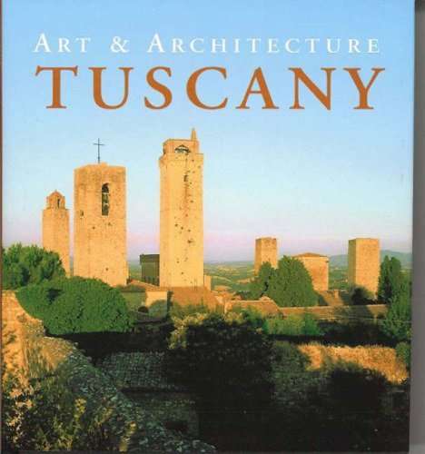 Tuscany - Art and Architecture
