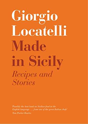 Made in Sicily By Giorgio Locatelli
