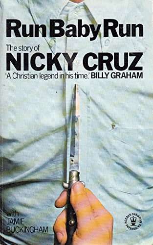 Run, Baby, Run By Nicky Cruz