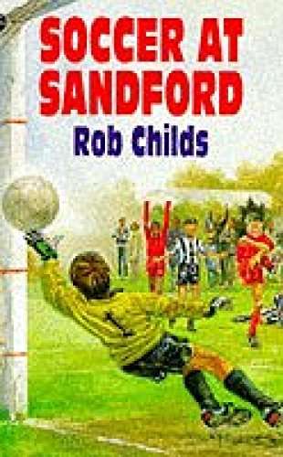 Soccer at Sandford By Rob Childs