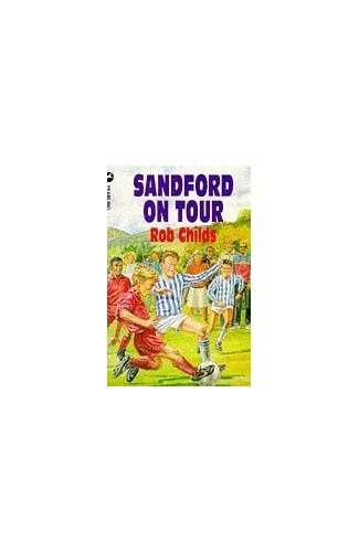 Sandford on Tour By Rob Childs
