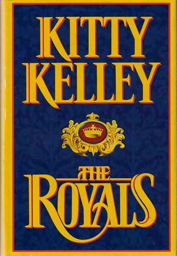 The Royals By Kitty Kelley