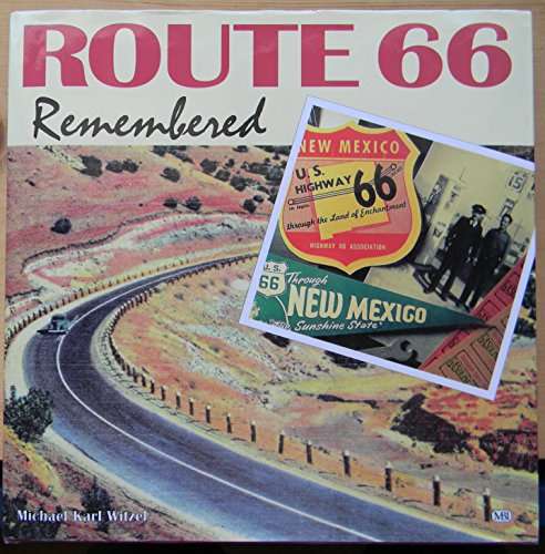 Route 66 Remembered By Michael Karl Witzel