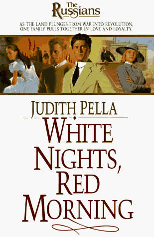 White Nights, Red Morning By Judith Pella