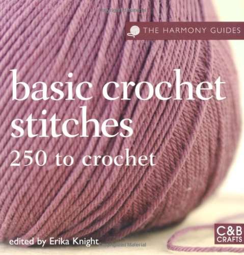 Harmony Guides Basic Crochet Stitches By Erika Knight