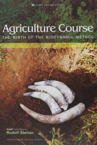 Agriculture Course By Rudolf Steiner