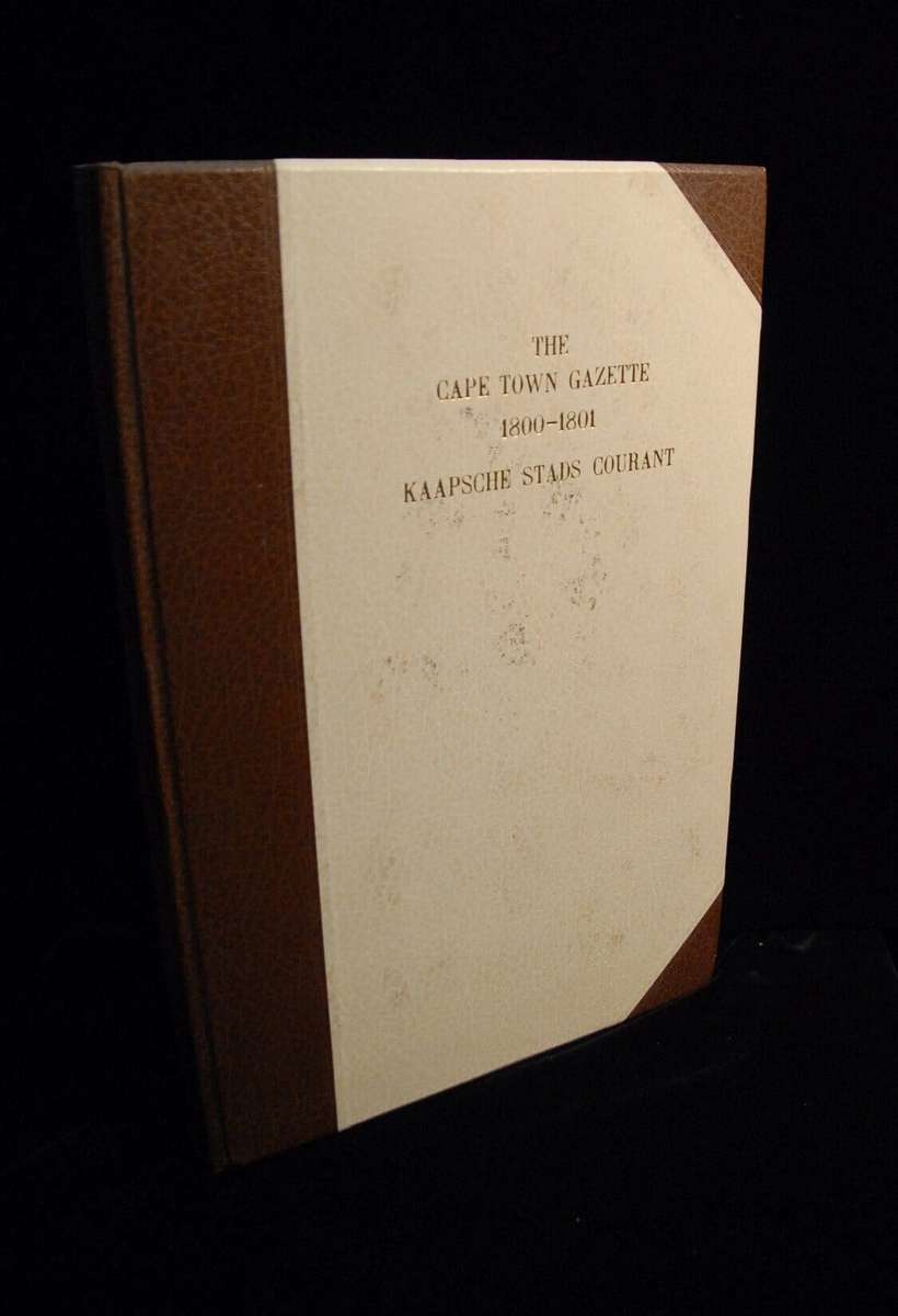 The Cape Town Gazette and African Advertiser August 16, 1800 - October 19, 1801 - Various