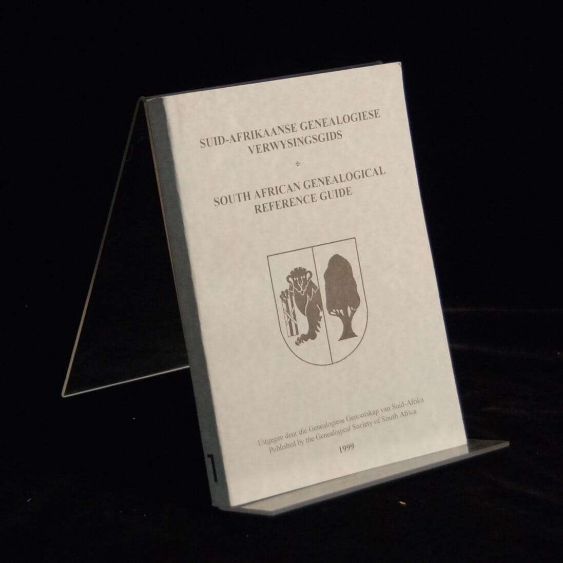 South African Genealogical Reference Guide. GSSA Publication No. 1 -