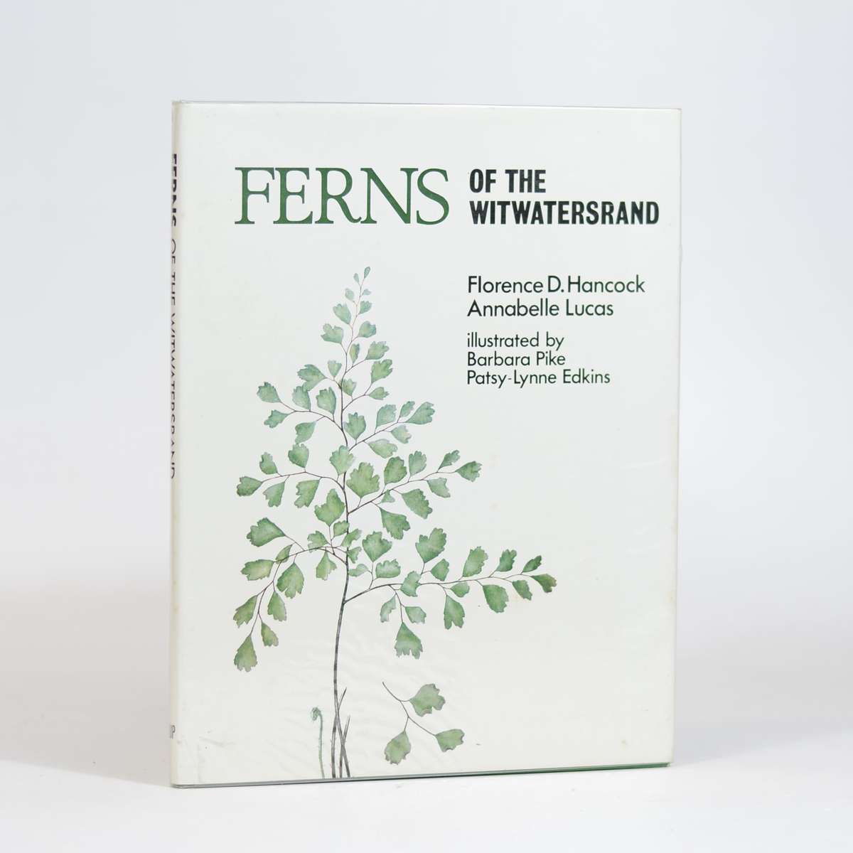 Ferns of the Witwatersrand - Hancock, Florence D & Lucas, Annabelle