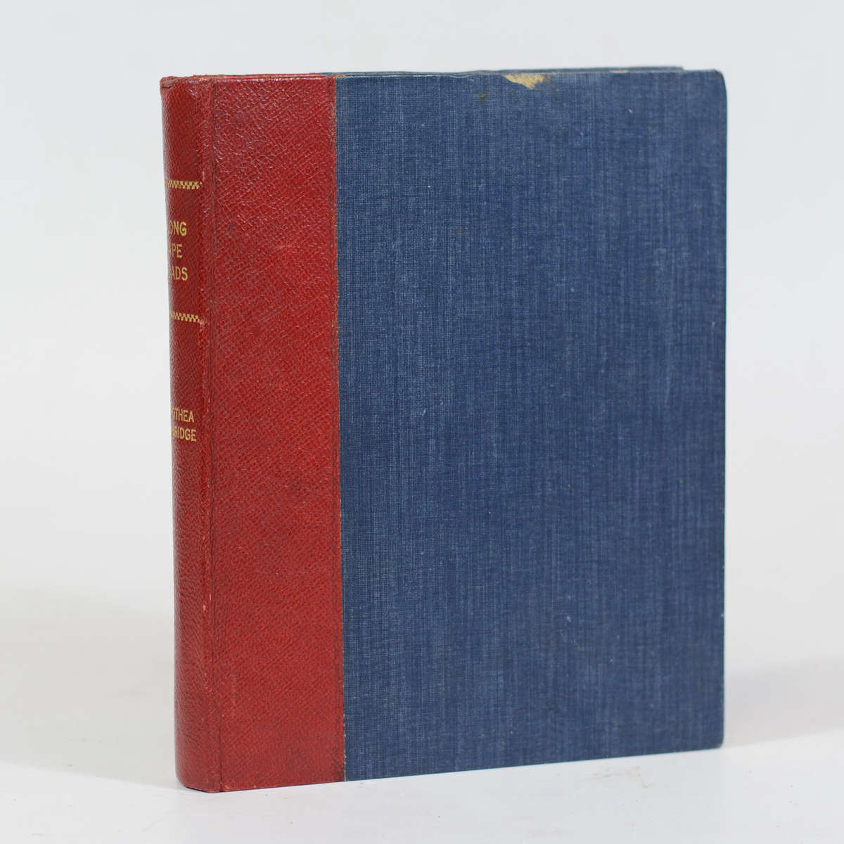 Along Cape Roads being The Wanderings of a Stranger at the Cape of Good Hope - Fairbridge, Dorothea