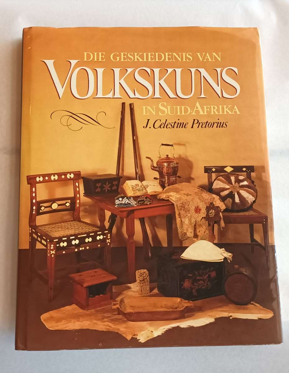 Die Geskiedenis van Volkskuns in Suid-Afrika. (Signed) - Pretorius, J Celestine