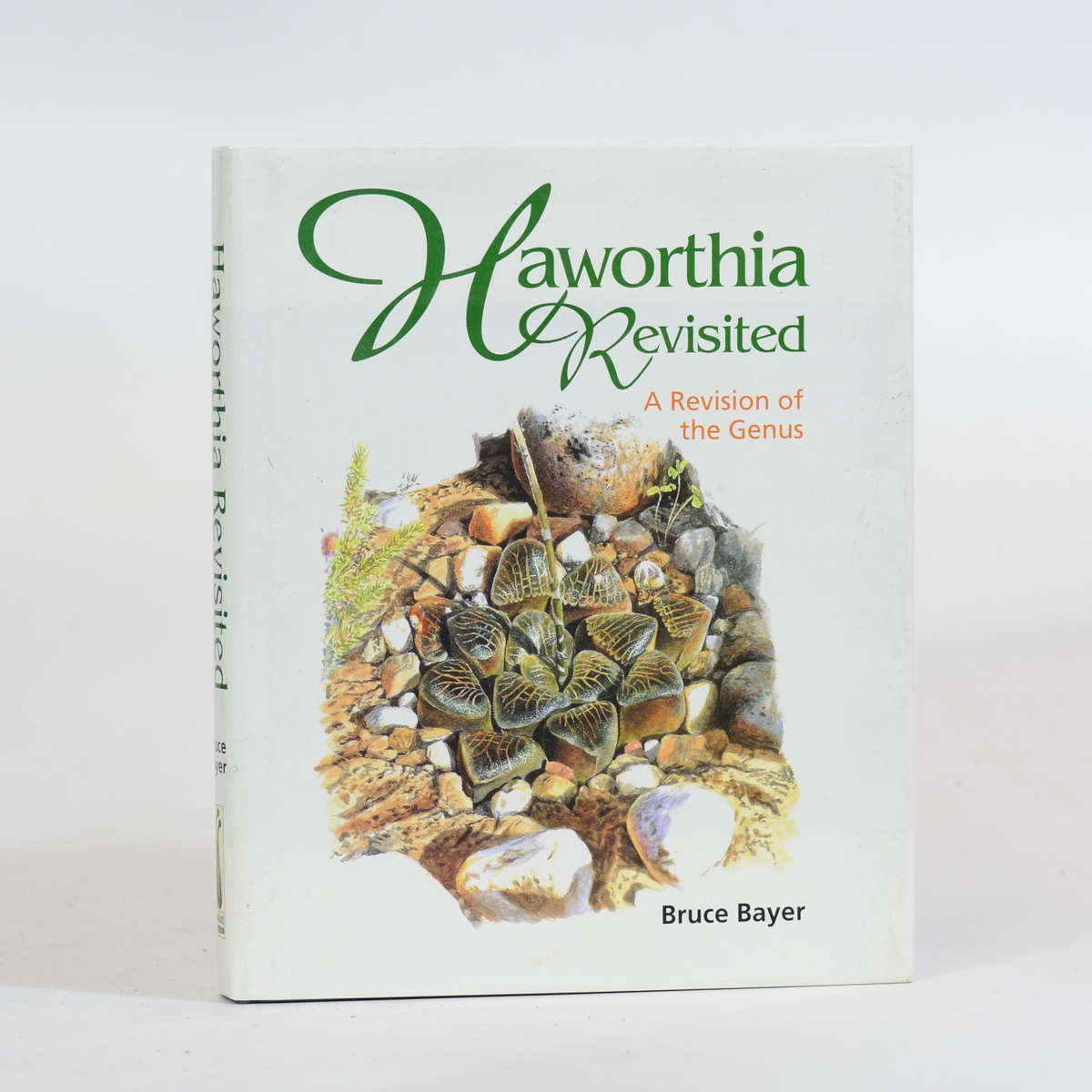 Haworthia Revisited. A Revision of the Genus - Bayer, Bruce