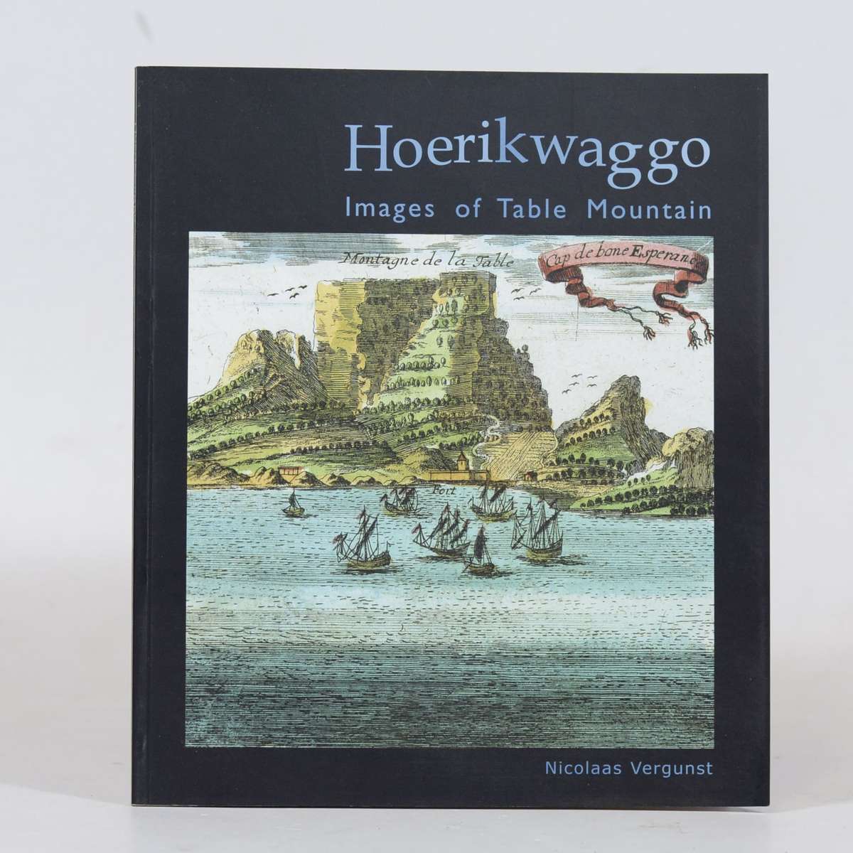 HOERIKWAGGO,  IMAGES OF TABLE MOUNTAIN