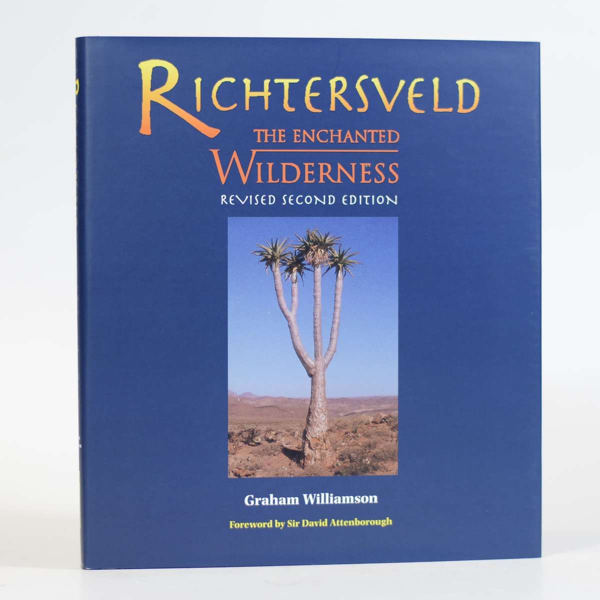 Richtersveld. The Enchanted Wilderness (Signed) - Williamson, Graham