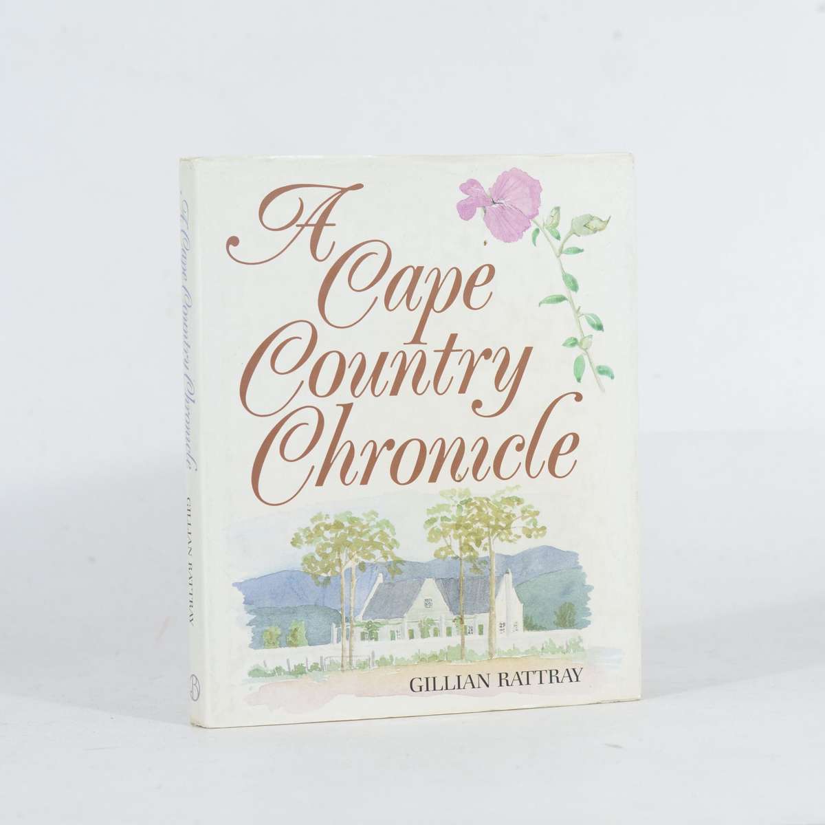 A Cape Country Chronicle - Rattray, Gillian