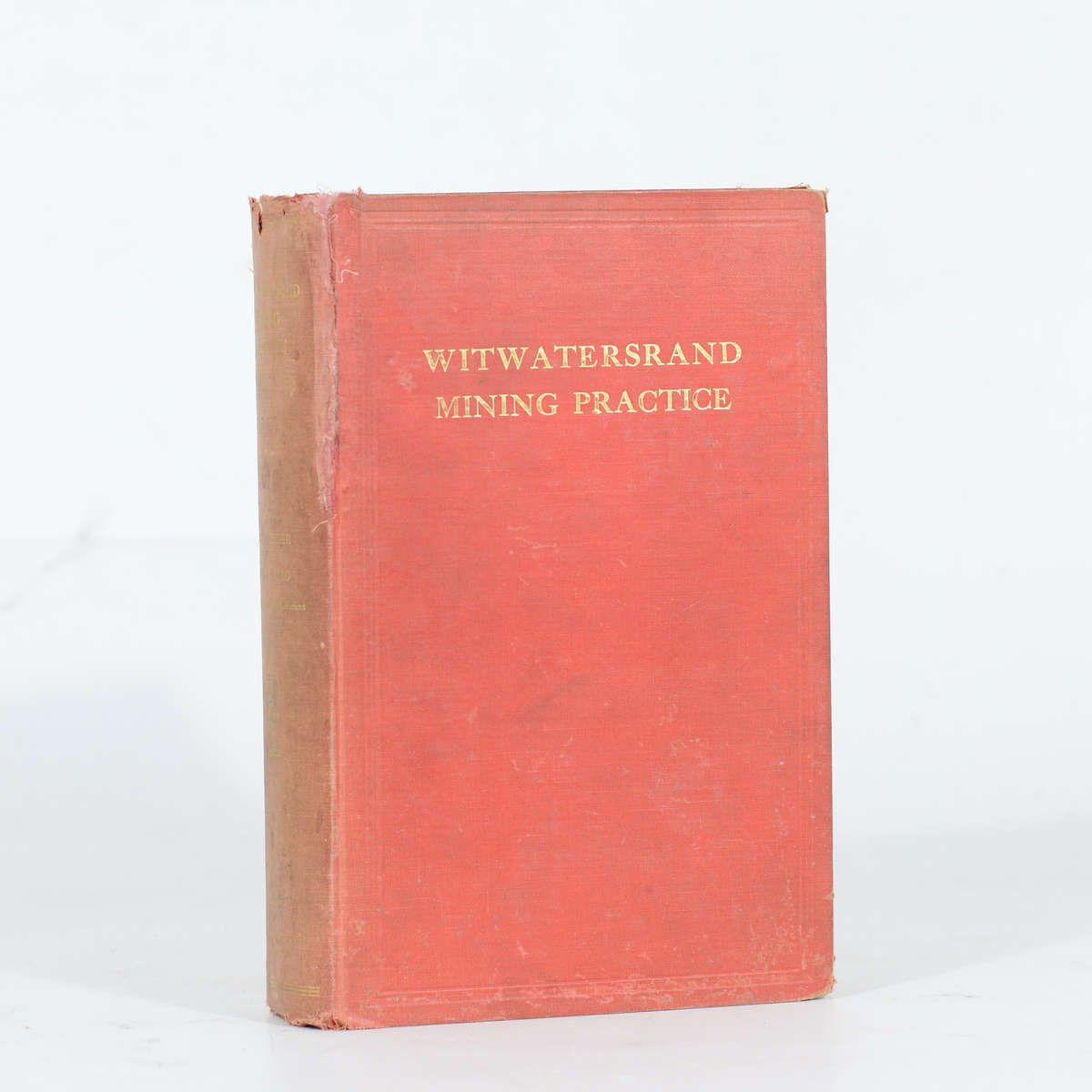 Witwatersrand Mining Practice - Watermeyer, G A & Hoffenberg, S N