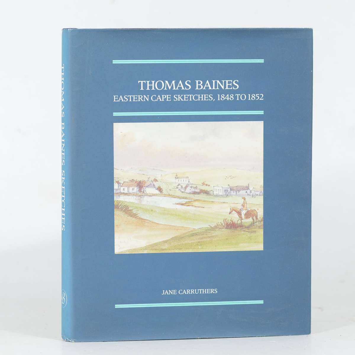 Thomas Baines. Eastern Cape Sketches 1848 to 1852. Brenthurst Series No. 7 - Curruthers, Jane