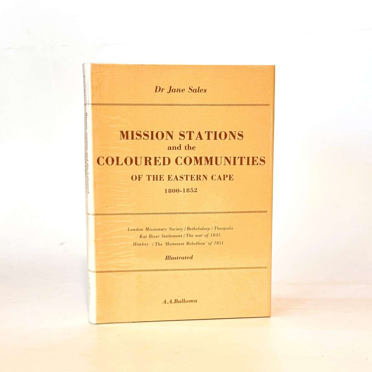 Mission Stations and the Coloured Communities of the Eastern Cape. 1800 - 1852 - Sales, Jane