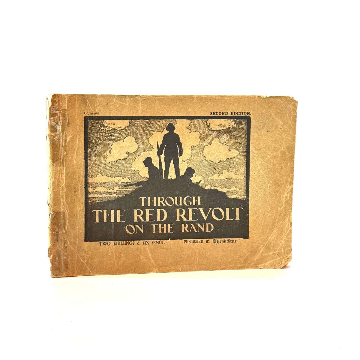 Through the Red Revolt on the Rand.  A Pictorial Review of Events - January, February, March 1922...