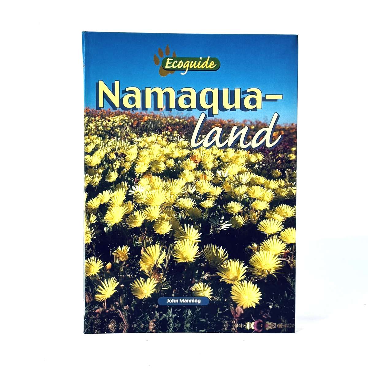 Namaqualand. Ecoguide. - Manning, John