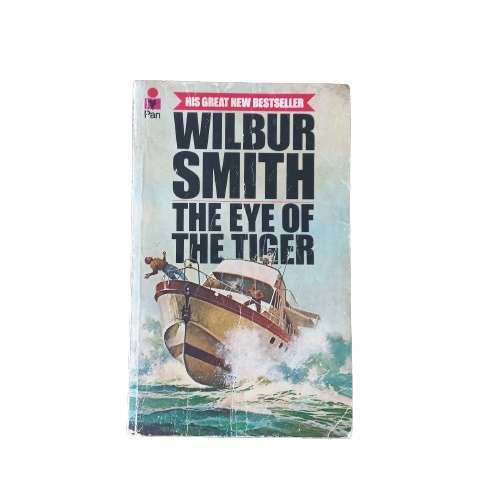 The Eye of the Tiger - Wilbur Smith