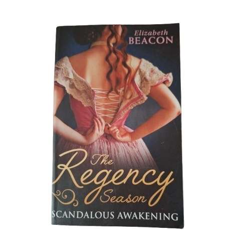 Mills and Boon-The Regency Season-Scandalous Awakening - Elizabeth Beacon