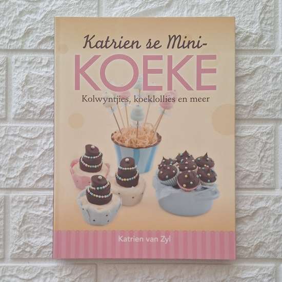 Katrien se Mini koeke - Katrien van Zyl