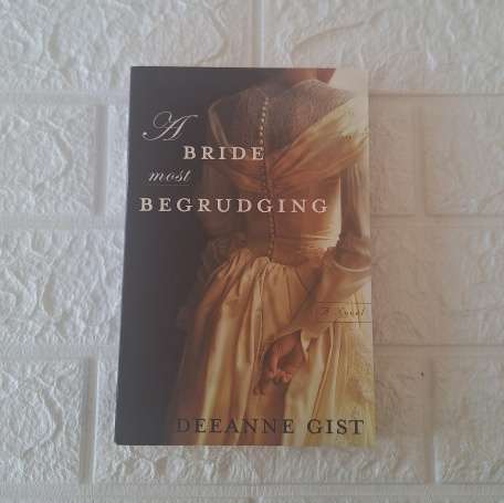 A Bride Most Begrudging - DeeAnne Gist
